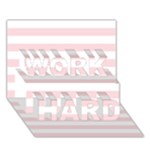 Horizontal Stripes - White and Pale Pink WORK HARD 3D Greeting Card (7x5)