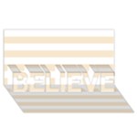 Horizontal Stripes - White and Champagne Orange BELIEVE 3D Greeting Card (8x4)