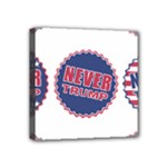 never trump Mini Canvas 4  x 4  (Stretched)