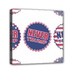 never trump Mini Canvas 6  x 6  (Stretched)