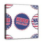 never trump Mini Canvas 8  x 8  (Stretched)