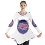 never trump Long Sleeve Tunic 