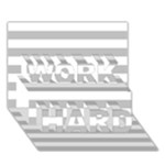 Horizontal Stripes - White and Silver Gray WORK HARD 3D Greeting Card (7x5)