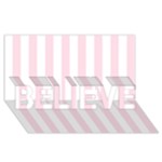 Vertical Stripes - White and Piggy Pink BELIEVE 3D Greeting Card (8x4)