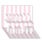 Vertical Stripes - White and Piggy Pink You Did It 3D Greeting Card (7x5)