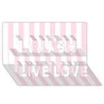 Vertical Stripes - White and Piggy Pink Laugh Live Love 3D Greeting Card (8x4)