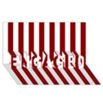 Vertical Stripes - White and Dark Red ENGAGED 3D Greeting Card (8x4)