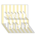 Vertical Stripes - White and Blond Yellow You Did It 3D Greeting Card (7x5)