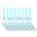 Vertical Stripes - White and Celeste Cyan BELIEVE 3D Greeting Card (8x4)