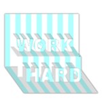 Vertical Stripes - White and Celeste Cyan WORK HARD 3D Greeting Card (7x5)