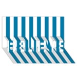 Vertical Stripes - White and Cerulean BELIEVE 3D Greeting Card (8x4)