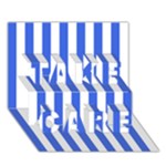 Vertical Stripes - White and Royal Blue TAKE CARE 3D Greeting Card (7x5)