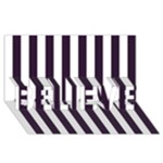 Vertical Stripes - White and Dark Purple BELIEVE 3D Greeting Card (8x4)