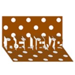 Polka Dots - White on Brown BELIEVE 3D Greeting Card (8x4)