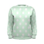 Polka Dots - White on Pale Green Women s Sweatshirt