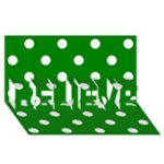 Polka Dots - White on Green BELIEVE 3D Greeting Card (8x4)