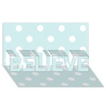 Polka Dots - White on Light Cyan BELIEVE 3D Greeting Card (8x4)