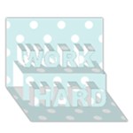 Polka Dots - White on Light Cyan WORK HARD 3D Greeting Card (7x5)