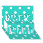 Polka Dots - White on Turquoise WORK HARD 3D Greeting Card (7x5)