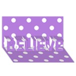 Polka Dots - White on Lavender Violet BELIEVE 3D Greeting Card (8x4)