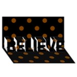 Polka Dots - Chocolate Brown on Black BELIEVE 3D Greeting Card (8x4)