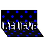 Polka Dots - Blue on Black BELIEVE 3D Greeting Card (8x4)