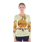 Happy Thanksgiving Pumpkin Women s Long Sleeve Tee