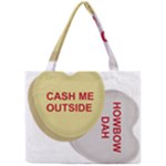 cash me outside howbow dah Mini Tote Bag