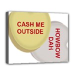 cash me outside howbow dah Deluxe Canvas 20  x 16  (Stretched)