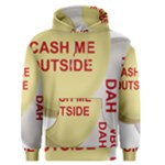 cash me outside howbow dah Men s Pullover Hoodie