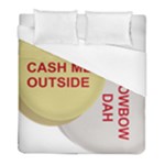 cash me outside howbow dah Duvet Cover (Full/ Double Size)