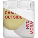 cash me outside howbow dah Duvet Cover (California King Size)