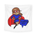 Brunette Super Mom Square Tapestry (Small)