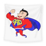 Fathers Day Super Dad Square Tapestry (Large)