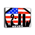 911 Never Forget Mini Canvas 7  x 5  (Stretched)