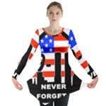 911 Never Forget Long Sleeve Tunic 