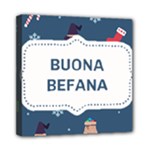 Xmas Buona Befana Mini Canvas 8  x 8  (Stretched)