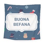 Xmas Buona Befana Square Tapestry (Large)