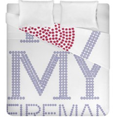 I Love My Fireman Duvet Cover Double Side (King Size) from ArtsNow.com