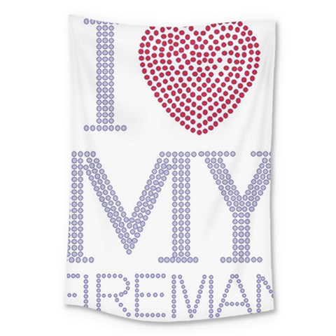 I Love My Fireman Large Tapestry from ArtsNow.com