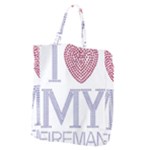 I Love My Fireman Giant Grocery Tote