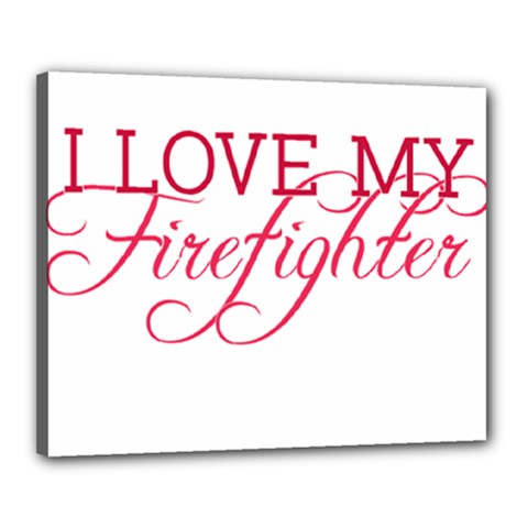 I Love My Firefighter Canvas 20  x 16  (Stretched) from ArtsNow.com