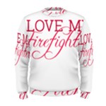 I Love My Firefighter Men s Sweatshirt