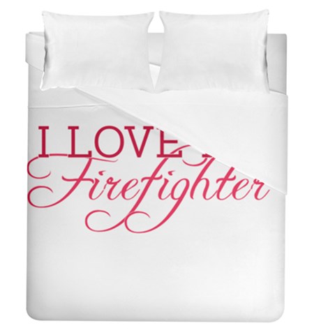 I Love My Firefighter Duvet Cover (Queen Size) from ArtsNow.com