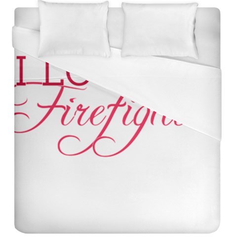 I Love My Firefighter Duvet Cover (King Size) from ArtsNow.com