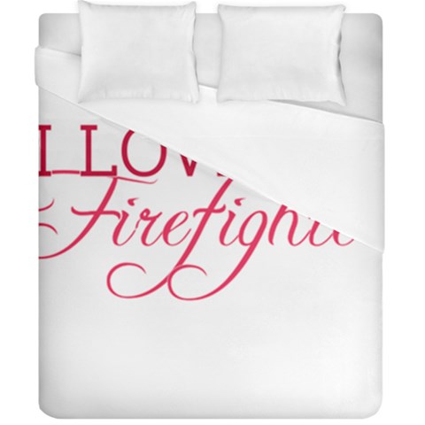 I Love My Firefighter Duvet Cover (California King Size) from ArtsNow.com