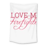 I Love My Firefighter Small Tapestry