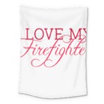 I Love My Firefighter Medium Tapestry