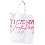 I Love My Firefighter Giant Grocery Tote