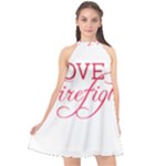 I Love My Firefighter Halter Neckline Chiffon Dress 